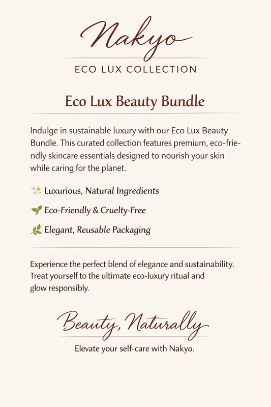 Nakyo Beauty Eco- Luxe Collection Bundle